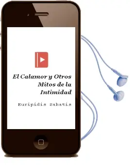 Descargar AudioLibro El Calamor y Otros Mitos de la Intimidad. de Euripidis Sabatis año 2013