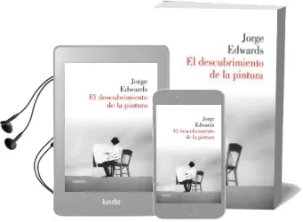 Descargar AudioLibro El Descubrimiento de la Pintura de Jorge Edwards año 2013