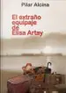 AudioLibro El Extraño Equipaje de Elisa Artay de Pilar Alcina