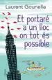 AudioLibro Et Portare a un Lloc on tot es Possible de Laurent Gounelle