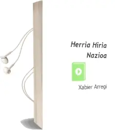 Descargar AudioLibro Herria,Hiria,Nazioa de Xabier Arregi año 2013