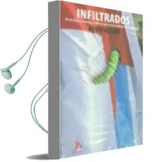Descargar AudioLibro Infiltrados. os Servizos Secretos, a upg e Outras Historias de Alfonso Eire año 2013