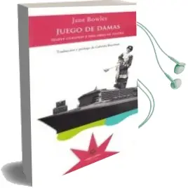 Descargar AudioLibro Juego de Damas de Jane Bowles año 2013