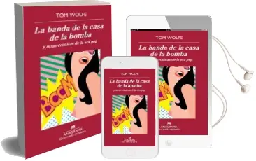 Descargar AudioLibro La Banda de la Casa de la Bomba de Tom Wolfe año 2013