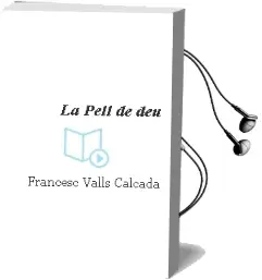 Descargar AudioLibro La Pell de deu de Francesc Valls Calçada año 2013