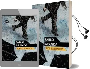 Descargar AudioLibro Los Soldados de Pablo Aranda año 2013
