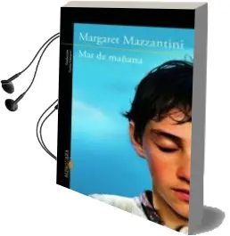 Descargar AudioLibro Mar de Mañana de Margaret Mazzantini año 2013