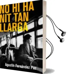 Descargar AudioLibro No hi ha nit tan Llarga de Agustin Fernandez Paz año 2013