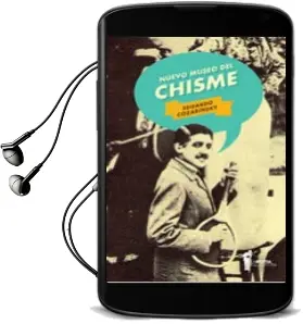 Descargar AudioLibro Nuevo Museo del Chisme de Edgardo Cozarinsky año 2013