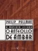AudioLibro O Anteollo de Ambar de Philip Pullman