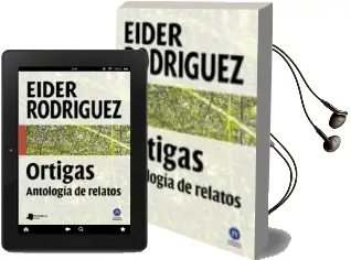 Descargar AudioLibro Ortigas: Antologia de Relatos de Eider Rodriguez año 2013