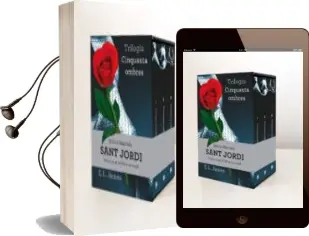 Descargar AudioLibro Trilogia Cinquanta Ombres: Cinquanta Ombres d en Grey;Cinquanta o Mbres més Fosques;Cinquanta Ombres Alliberade de E.L. James año 2013