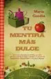 AudioLibro Tu Mentira mas Dulce de Maria Goodin