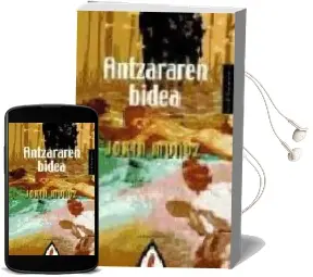 Descargar AudioLibro Antzararen Bidea de Jokin Muñoz año 2014