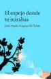 AudioLibro El Espejo Donde te Mirabas de Jose Maria Fraguas De Pablo