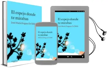 Descargar AudioLibro El Espejo Donde te Mirabas de Jose Maria Fraguas De Pablo año 2014