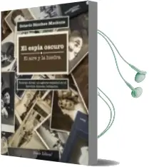 Descargar AudioLibro El Espia Oscuro de Octavio Sanchez Machuca año 2014
