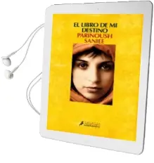 Descargar AudioLibro El Libro de mi Destino de Parinoush Saniee año 2014