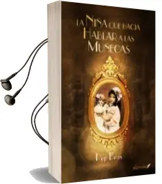 Descargar AudioLibro La Niña que Hacia Hablar a las Muñecas de Pep Bras año 2014