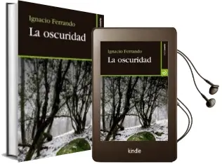 Descargar AudioLibro La Oscuridad de Ignacio Ferrando Perez año 2014