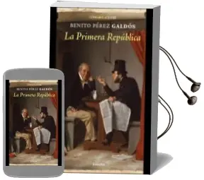 Descargar AudioLibro La Primera Republica de Benito Perez Galdos año 2014