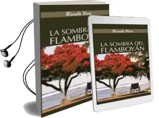Descargar AudioLibro La Sombra del Flamboyan de Micaela Vara año 2014