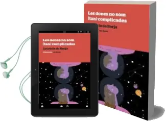 Descargar AudioLibro Les Dones (No) som Tant Complicades de Lucrecia De Borja año 2014