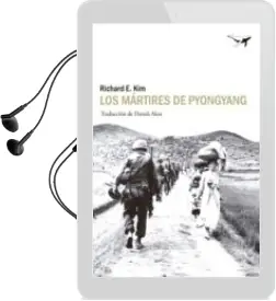 Descargar AudioLibro Los Martires de Pyongyang de Richard E Kim año 2014