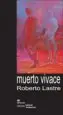 AudioLibro Muerto Vivace de Roberto Lastre
