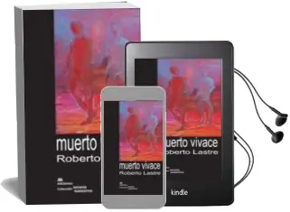 Descargar AudioLibro Muerto Vivace de Roberto Lastre año 2014
