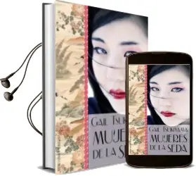 Descargar AudioLibro Mujeres de la Seda de Gail Tsukiyama año 2014