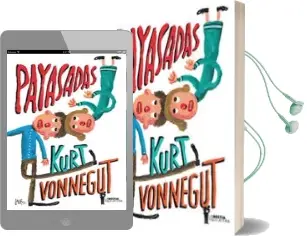 Descargar AudioLibro Payasadas o ¡Nunca mas Solos! de Kurt Vonnegut año 2014