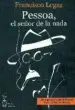 AudioLibro Pessoa, el Señor de la Nada de Francisco Legaz