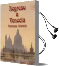 Descargar AudioLibro Regreso a Venecia de Francisco Manuel Granado Castro año 2014