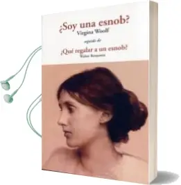 Descargar AudioLibro ¿Soy una Esnob? ¿Que Regalar a una Esnob? de Virginia Woolf año 2014