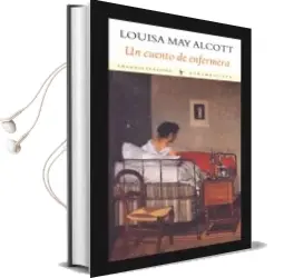 Descargar AudioLibro Un Cuento de Enfermera de Louisa May Alcott año 2014
