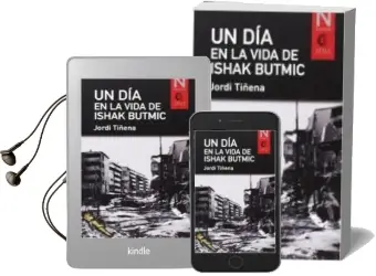 Descargar AudioLibro Un dia en la Vida de Ishak Butmic de Jordi Tiñena año 2014