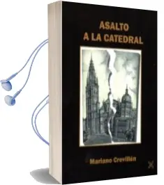 Descargar AudioLibro Asalto a la Catedral de A. Portes año 2014