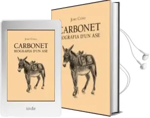 Descargar AudioLibro Carbonet Biografía d un ase de Josep Cañas año 2014