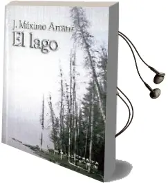 Descargar AudioLibro El Lago de J. Maximo Arranz año 2014