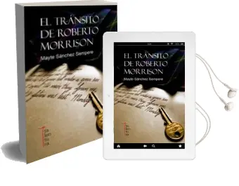 Descargar AudioLibro El Tránsito de Roberto Morrison de Mayte Sanchez Sempere año 2014