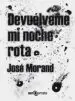 AudioLibro (I.B.D.) Devuelveme mi Noche Rota de Jose Morand