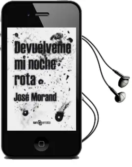Descargar AudioLibro (I.B.D.) Devuelveme mi Noche Rota de Jose Morand año 2014