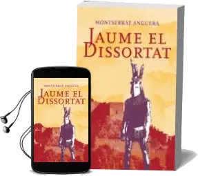 Descargar AudioLibro Jaume el Dissortat de Montserrat Anguera Soler año 2014