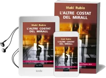 Descargar AudioLibro L Altre Costat del Mirall de Iñaki Rubio Manzano año 2014