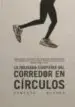 AudioLibro La Obligada Compañia del Corredor en Circulos de Ernesto Rodera