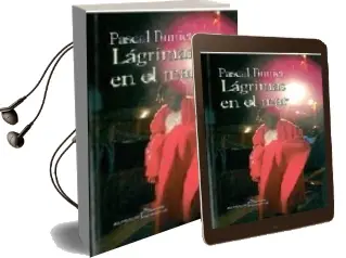 Descargar AudioLibro Lagrimas en el mar de Buniet Pascal año 2014