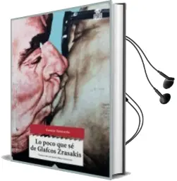 Descargar AudioLibro Lo Poco que se de Glafcos Zrasakis de Vasilis Vasilikos año 2014