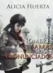 AudioLibro Los Nombres que Jamas Seran Pronunciados de Alicia Huerta