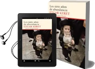 Descargar AudioLibro Los Siete Años de Abundancia de Etgar Keret año 2014